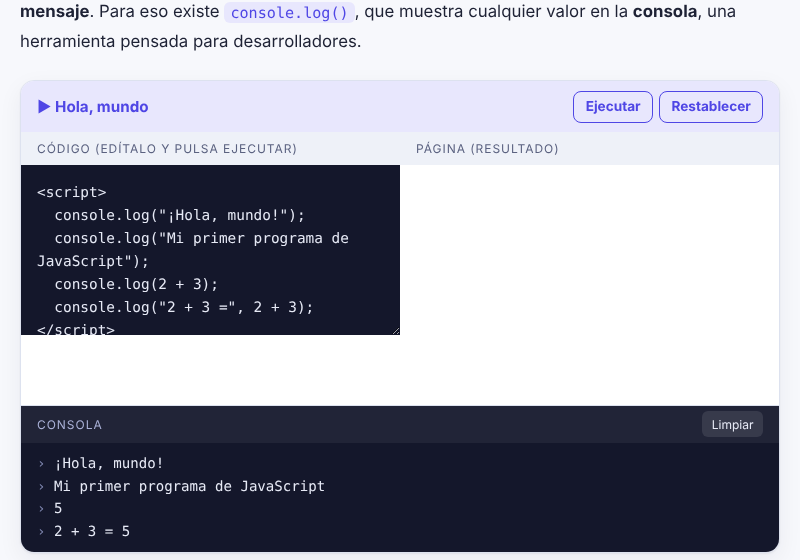 Se escribe código en el editor, se pulsa Ejecutar y el resultado aparece en la consola